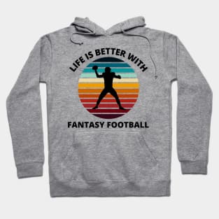 Fantasy Football Life is Better Sunset Hoodie